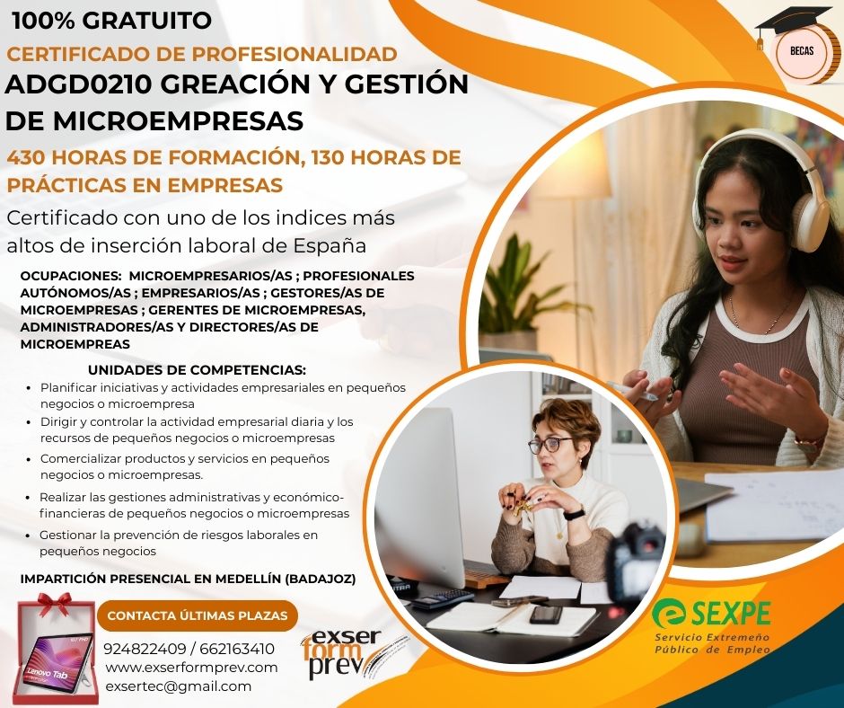 ✅ Aún quedan plazas disponibles !! No te quedes Fuera !!

🚀 Impulsa tu futuro con el Certificado de Profesionalidad Nivel 3 en Creación y Gestión de Microempresas. Formación presencial con inicio inminente en Medellín (Badajoz) y últimas plazas disponibles. 🎓📍

📚 560 horas presenciales para aprender a crear y gestionar tu propio negocio, con contenidos prácticos orientados al empleo y acompañamiento profesional durante todo el curso. 💼🧠

✅ Curso 100 % gratuito y becado para personas desempleadas, con beca de desplazamiento y acceso a más ayudas disponibles.

Además, regalamos material didáctico, una tablet. 🎯📑

🟢 Reserva tu plaza ahora y solicita información en menos de 1 minuto. Quedan pocas plazas y el inicio es inminente. ¡Aprovecha esta oportunidad! 🚀📩
📞 662 163 410
📧 exsertec@gmail.com

Más info: https://f.mtr.cool/adotwmpnox