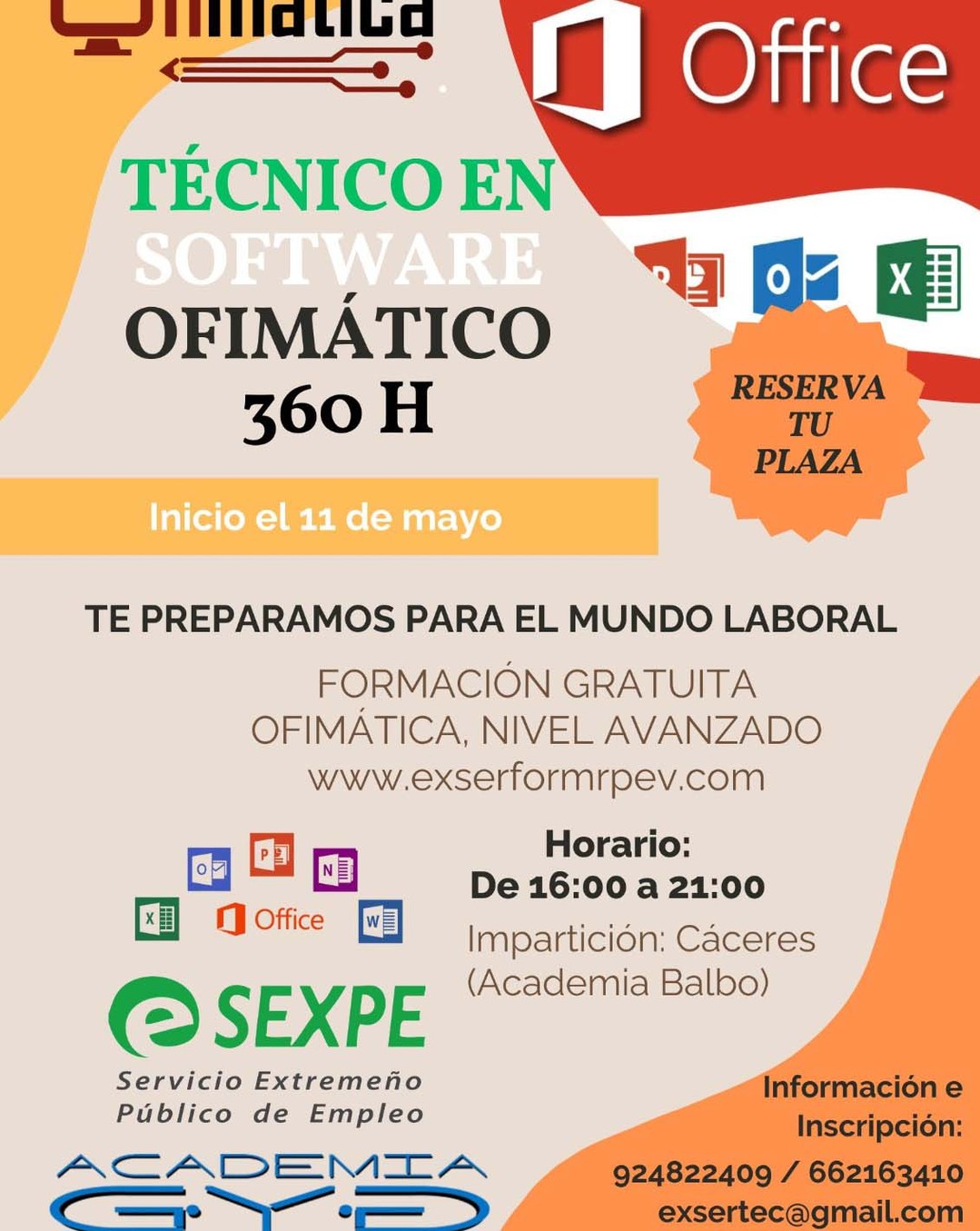 📢 Curso Técnico en Software Ofimático (360 horas)

📅 Inicio: 11 de mayo
🕓 Horario: De 16:00 a 21:00
📍 Lugar: Cáceres (Academia Balbo)

🚀 Te preparamos para el mundo laboral con una formación 100% gratuita y de nivel avanzado en ofimática (Word, Excel, PowerPoint, Outlook y más).

🎯 ¡No pierdas esta oportunidad!
🔶 Reserva tu plaza ahora

📞 Información e inscripción:
☎️ 924 82 24 09 / 662 16 34 10
📧 exsertec@gmail.com

🌐 https://f.mtr.cool/ndpeodbofn

#Ofimática #FormaciónGratuita #CursosGratis #Excel #Word #Empleo #Cáceres #SEXPE #FormaciónProfesional #Academia