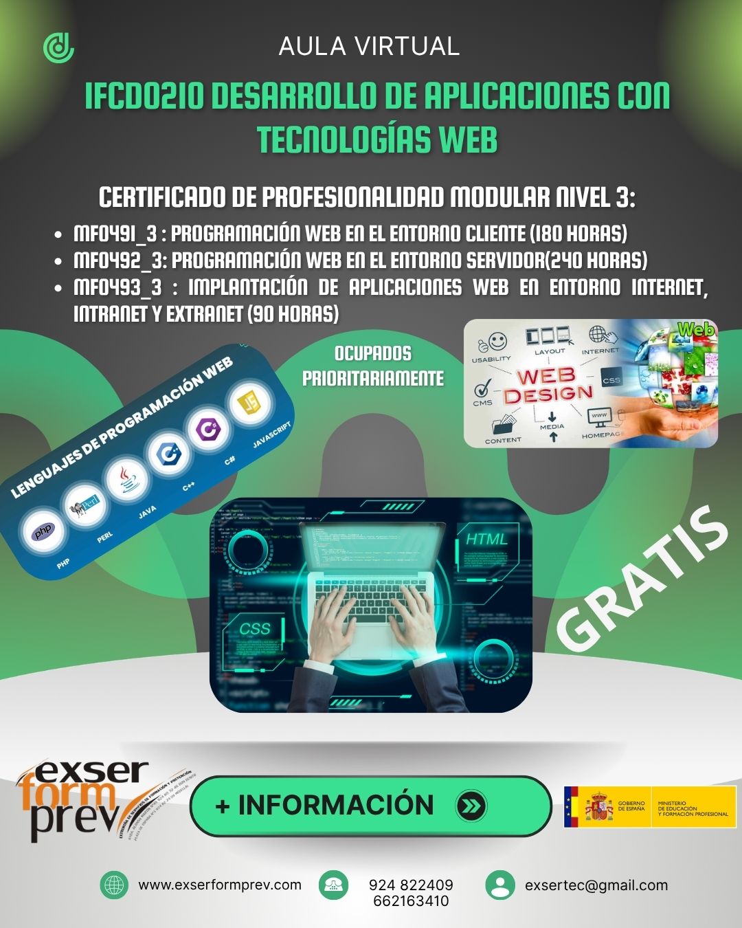 ¿Te apasiona la tecnología y quieres adquirir competencias altamente demandadas por las empresas? Con este certificado de profesionalidad aprenderás a desarrollar aplicaciones web completas, desde la programación del lado del cliente hasta la gestión de servidores y la publicación de proyectos en Internet.

📚 IFCD0210 – Desarrollo de Aplicaciones con Tecnologías Web
✅ Programación web en entorno cliente
✅ Programación web en entorno servidor
✅ Implantación de aplicaciones web
✅ HTML, CSS, JavaScript y tecnologías web
✅ Desarrollo de sitios y aplicaciones dinámicas
✅ Formación orientada al empleo

🎓 Certificado de Profesionalidad Modular Nivel 3
💻 Modalidad: Aula Virtual
👨‍💼 Dirigido prioritariamente a personas ocupadas
💰 Formación 100% gratuita

📈 Amplía tus oportunidades laborales en uno de los sectores con mayor demanda de profesionales.

📞 Más información:
📱 662 163 410 / 924 822 409
📧 exsertec@gmail.com
🌐 https://f.mtr.cool/hqqxaqwwnh

#DesarrolloWeb #ProgramaciónWeb #AplicacionesWeb #HTML #CSS #JavaScript #Programación #Tecnología #Informática #FormaciónOnline #AulaVirtual #CertificadoProfesional #CursosGratis #Empleo #TransformaciónDigital #EXSERFORMPREV #Badajoz #Extremadura #DesarrolladorWeb #FormaciónProfesional #TecnologíasWeb 🚀💻🌐