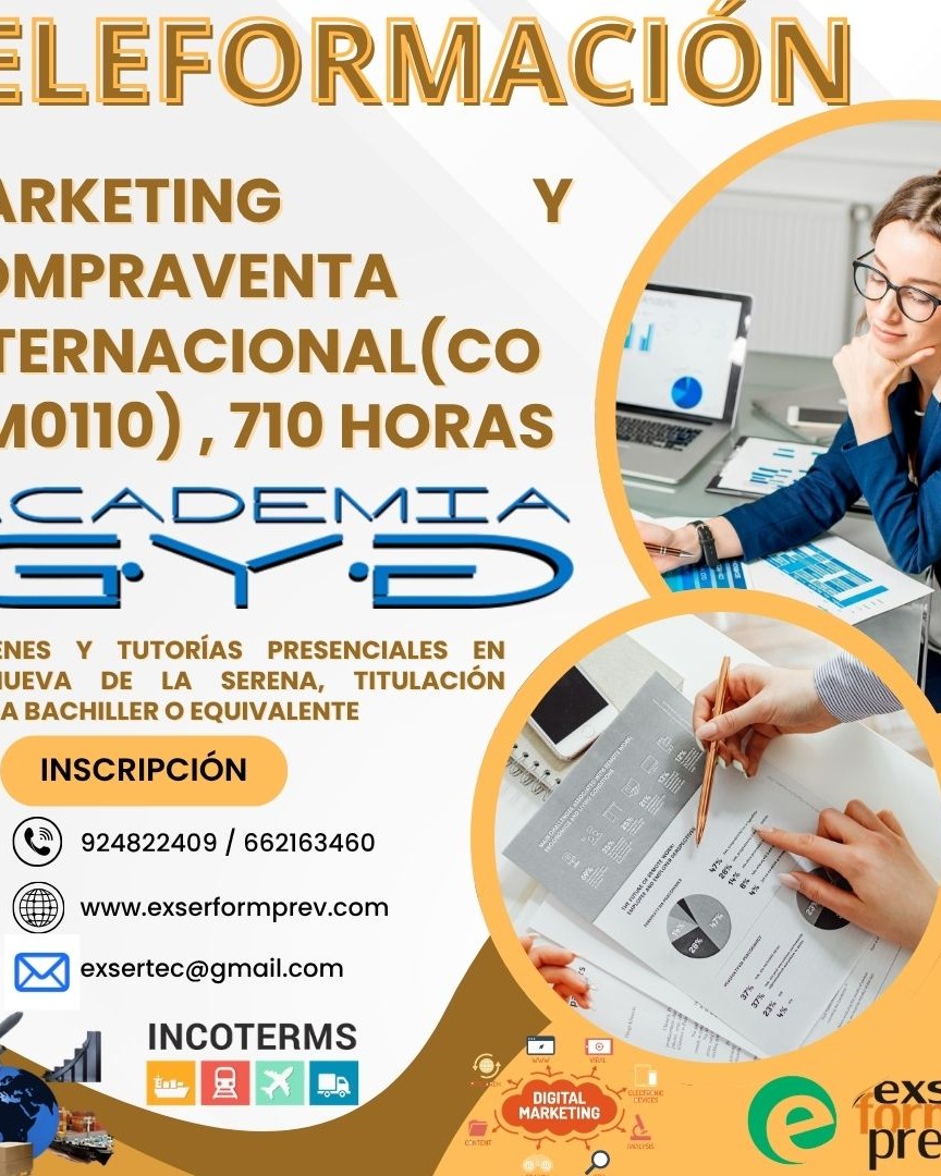 🚀 ¡Da el salto al comercio internacional! 🌍

¿Te gustaría trabajar en un entorno global y aprender a desarrollar estrategias de marketing para mercados internacionales?

📚 Marketing y Compraventa Internacional
💻 Modalidad: 100% ONLINE

Con este curso aprenderás a:
✅ Analizar mercados nacionales e internacionales.
✅ Diseñar estrategias de marketing internacional.
✅ Gestionar operaciones de importación y exportación.
✅ Negociar con clientes y proveedores de otros países.
✅ Mejorar tu perfil profesional en un sector con gran demanda laboral.

🎯 Formación flexible para que estudies desde cualquier lugar y a tu ritmo.

📲 ¡Solicita información y reserva tu plaza!
📞 Más información:
📱 662 163 410 / 924 822 409
📧 exsertec@gmail.com
🌐 www.exserformprev.com

#EXSERFORMPREV #MarketingInternacional #ComercioInternacional #FormaciónOnline #CursosOnline #Marketing #Exportación #Importación #ComercioExterior #Empleo #FormaciónProfesional #Badajoz #Extremadura #AprendeOnline #DesarrolloProfesional